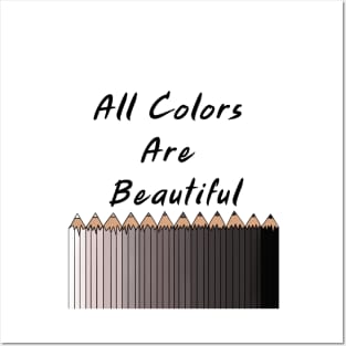 all colors are beautiful Posters and Art